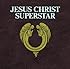 Jesus Christ Superstar (2012 Remaster)