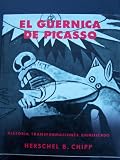 El Guernica De Picasso: Historia, transformaciones, significado