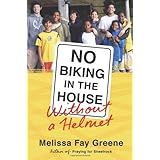 No Biking in the House Without a Helmet