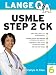 Lange Q&A USMLE Step 2 CK, Sixth Edition (LANGE Q;A)