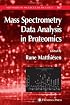 Mass Spectrometry Data Analysis in Proteomics (Methods in Molecular Biology)