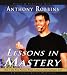 Lessons in Mastery
