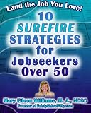 Land the Job You Love!: 10 Surefire Strategies for Jobseekers Over 50