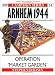 Arnhem 1944: Operation 'Market Garden' (Campaign)