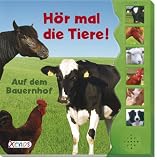 H&ouml;r mal die Tiere! Auf dem Bauernhof: mit Klangleiste mit 6 verschiedenen Tierlauten - Sabrina Janson