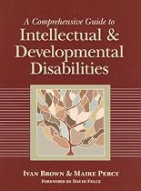 A Comprehensive Guide to Intellectual and Developmental Disabilities