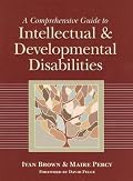 A Comprehensive Guide to Intellectual and Developmental Disabilities