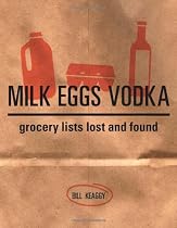 Milk Eggs Vodka: Grocery Lists Lost and Found