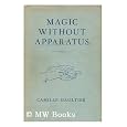 Magic Without Apparatus, Magic Without Apparatus,