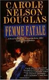 Femme Fatale: An Irene Adler Novel (Irene Adler Mysteries)