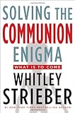 Solving the Communion Enigma: What Is To Come