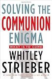 Solving the Communion Enigma: What Is To Come