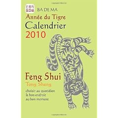 Calendrier Feng Shui 2010 - l'Ann�e du Tigre