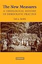 The New Measures: A Theological History of Democratic Practice