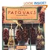 Cafe Pasqual's Cookbook: Spirited Recipes from Santa Fe