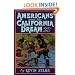 Americans and the California Dream, 1850-1915