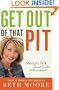 Get Out of That Pit: Straight Talk about Gods Deliverance