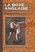 Rechercher : La boxe anglaise : Traité indispensable aux débutants, aux amateurs, aux combattants, 1920-2010