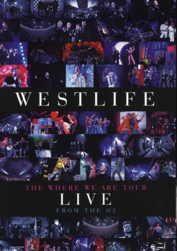 Westlife - Where We Are: Live From The 02 - Zortam Music