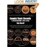 Country Music Records: A Discography, 1921-1942 by Tony Russell and Bob Pinson
