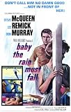 Baby the Rain Must Fall 11x17 Reproduction Movie Poster