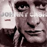 Johnny Cash Love Johnny Cash Love