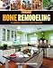 Home Remodeling: Planning*Design*Construction