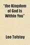 "the Kingdom of God Is Within You"