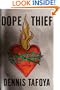 Dope Thief