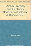 Michael Faraday and electricity