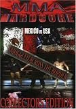 MMA Hardcore: Mexico vs USA: Smuggled Across the Border
