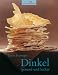 Bücher : Dinkel: Gesund und lecker