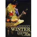 Johnny Winter: Live Through the '70s