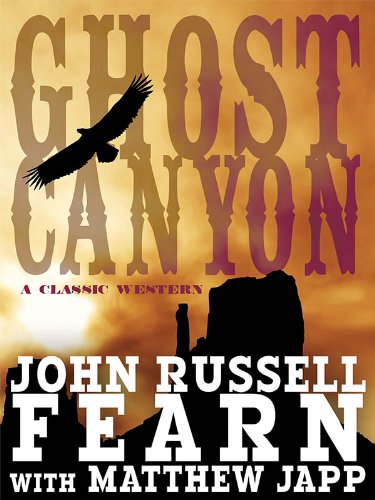 Ghost Canyon: A Classic Western