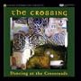 Dancing at the Crossroads