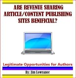 Are Revenue Sharing Article/Content Publishing Sites Beneficial?
