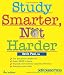 Study Smarter, Not Harder: Use the genius inside you.