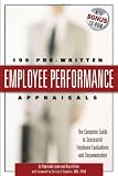 Buy : 199 Pre-Written Employee Performance Appraisals: The Complete Guide to Successful Employee Evaluations And Documentation - With Companion CD-ROM