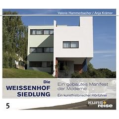 Die Weissenhofsiedlung. Ein gebautes Manifest der Moderne