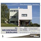 Die Weissenhofsiedlung. Ein gebautes Manifest der Modernevon "Valerie Hammerbacher"