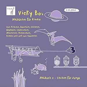 Malbuch Sachen für Jungs. Zum Kritzeln, Ausmalen und Zeichnen