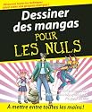 Dessiner des mangas pour les Nuls