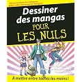 Dessiner des mangas pour les Nuls