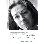 Gabrielle And the Long Sleep into Mourning (Green Integer) book cover