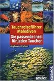 Tauchreisef�hrer Malediven: Die passende Insel f�r jeden Taucher