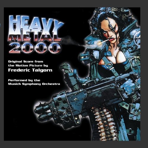 Original album cover of Heavy Metal 2000 (Original Score From The Motion Picture) by Frederic Talgorn