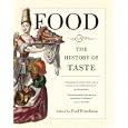 Food: The History of Taste (California Studies in Food and Culture) by  Paul Freedman