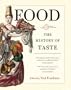 Food: The History of Taste (California Studies in Food and Culture)