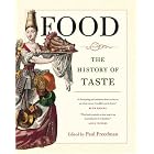 Click here to buy Food: The History of Taste (California Studies in Food and Culture) by Paul Freedman.