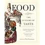 Food: The History of Taste (California Studies in Food and Culture)